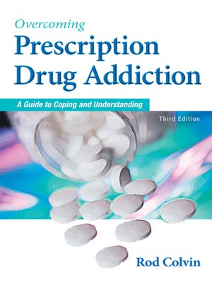 cover image of Overcoming Prescription Drug Addiction